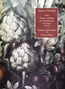 Image of The Fruit, Herbs and Vegetables of Italy.