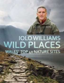 Image of Wild places by Iolo Williams