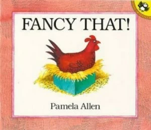 Image of Fancy That by Pamela Allen Paperback