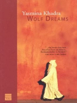Image of Wolf Dreams by Yasmina Khadra Hardback