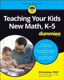 Image of Teaching Your Kids New Math, K-5 For Dummies