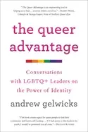 Image of queer advantage conversations with lgbtq leaders on the power of identity