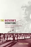 Image of dictators seduction politics and the popular imagination in the era of truj