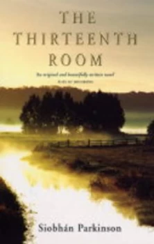 Image of The Thirteenth Room by Siobhn Parkinson Paperback