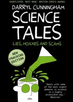 Image of Science Tales by Darryl Cunningham Hardback