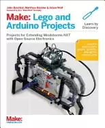 Image of make lego and arduino projects projects for extending mindstorms nxt with o