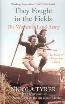 Image of They fought in the fields - Nicola Tyrer - Paperback - Used