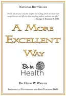 Image of more excellent way be in health spiritual roots of disease pathways to whol