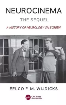 Image of NeurocinemaThe Sequel A History of Neurology on Screen