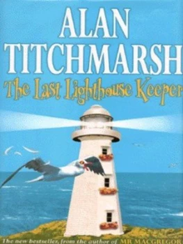 Image of The Last Lighthouse Keeper by Alan Titchmarsh Hardback