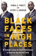 Image of black faces in high places 10 strategic actions for Black professionals to