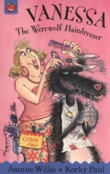 Image of Vanessa the Werewolf Hairdresser by Jeanne Willis Book