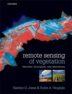 Image of Remote sensing of vegetation by Hamlyn G Jones