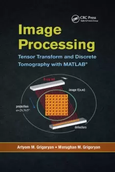 Image of Image ProcessingTensor Transform and Discrete Tomography with MATLAB