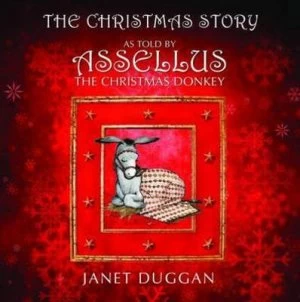 Image of The Christmas Story As Told by Assellus the Christmas Donkey by Janet Duggan and Catherine Robertson Hardback