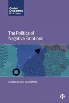 Image of The Politics of Negative Emotions
