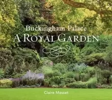 Image of Buckingham Palace: A Royal Garden