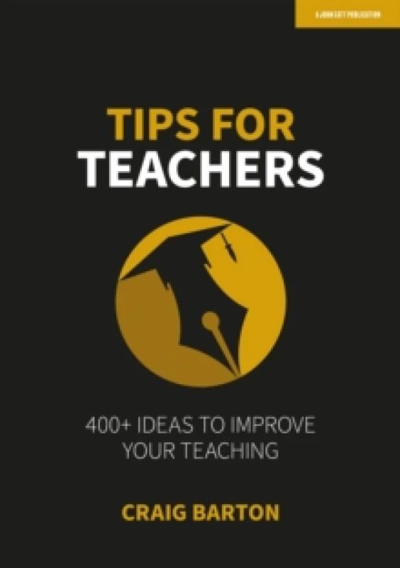 Image of Tips for Teachers: 400+ ideas to improve your teaching Paperback / softback