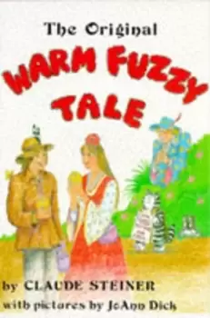 Image of The Original Warm Fuzzy Tale by Claude Steiner
