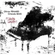 image of Olivier Penard/Orlando Bass: Piano Works