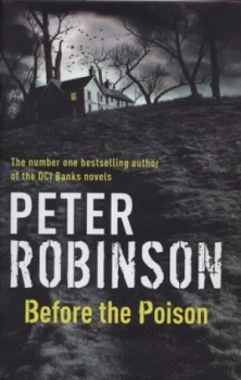 Image of Before the Poison by Peter Robinson Hardback