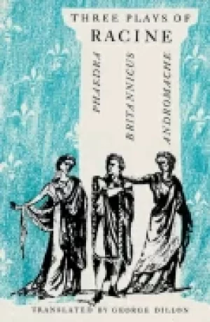 Image of three plays of racine phaedra andromache and britannicus
