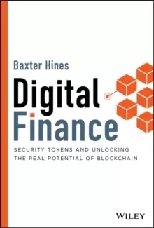 Image of Digital Finance : Security Tokens and Unlocking the Real Potential of Blockchain