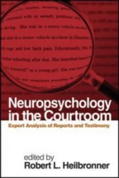 Image of Neuropsychology in the Courtroom by Robert L. Heilbronner Hardback