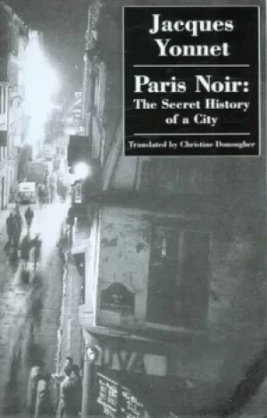 Image of Paris noir by Jacques Yonnet
