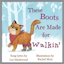 Image of These Boots Are Made For Walkin'
