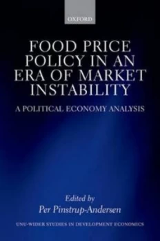 Image of Food Price Policy in an Era of Market Instability by Per Pinstrup-Andersen Hardback
