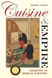 Image of Cuisine and Empire : Cooking in World History