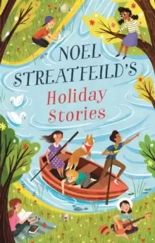 Image of Noel Streatfeild's Holiday Stories : By the author of 'Ballet Shoes'