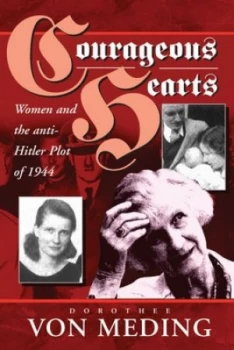 Image of Courageous Hearts by Dorothee Von Meding Hardback