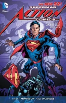 Image of Superman - Action Comics. Volume 3 at the End of Days by Grant Morrison Hardback