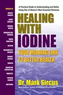 Image of Healing with Iodine : Your Missing Link to Better Health