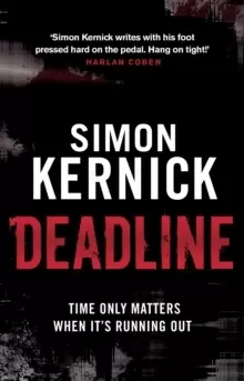 Image of Deadline : (Tina Boyd: 3): as gripping as it is gritty, a thriller you won't forget from bestselling author Simon Kernick