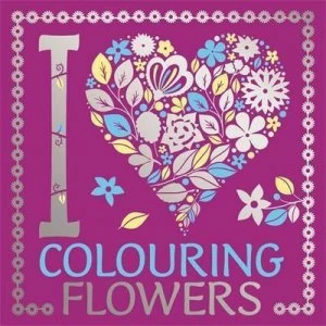Image of I Colouring Flowers by Lizzie Preston Book