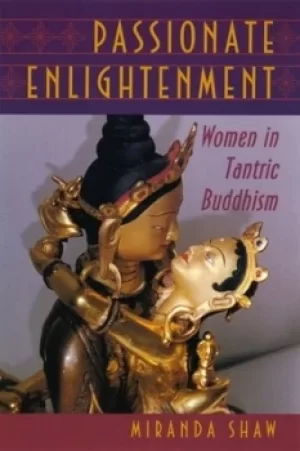 Image of Passionate Enlightenment by Miranda Shaw