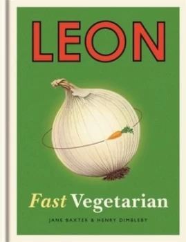 Image of Leon. Book 5 Fast Vegetarian by Henry Dimbleby Hardback