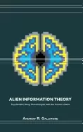 Image of alien information theory psychedelic drug technologies and the cosmic game