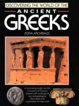 Image of Discovering the World of the Ancient Greeks by Zosia H Archibald Book