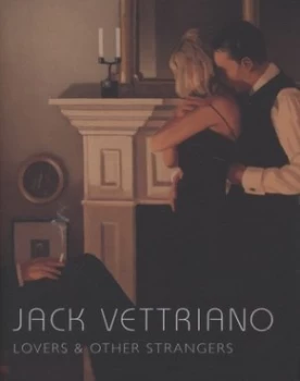 Image of Lovers and Other Strangers by Jack Vettriano Hardback
