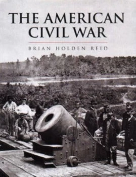 Image of The American Civil War and the Wars of the Industrial Revolution by Brian Holden Reid Hardback