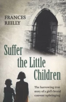 Image of Suffer the Little Children by Frances Reilly Paperback
