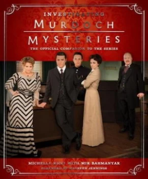 Image of Investigating Murdoch Mysteries by Michelle Ricci Hardback