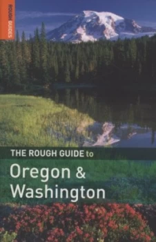 Image of The Rough Guide to Oregon and Washington by Jeff Dickey Paperback