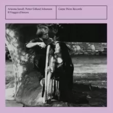Image of Arianna Savall/Petter Udland Johansen: Il Viaggio D'amore
