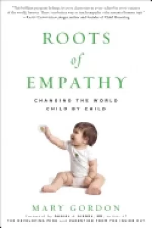 Image of roots of empathy changing the world child by child