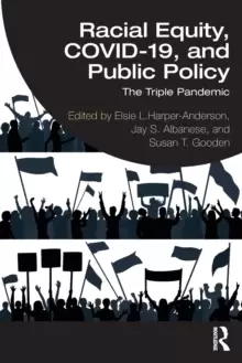 Image of Racial Equity, COVID-19, and Public Policy : The Triple Pandemic